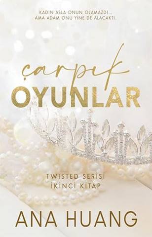 Çarpık Oyunlar - Ana Huang