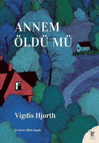 Annem Öldü mü - Vigdis Hjorth
