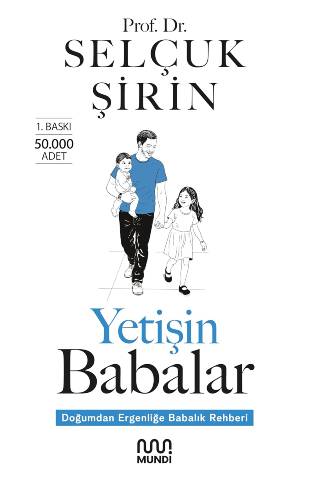 Yetişin Babalar - Selçuk Şirin
