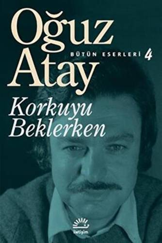 Korkuyu Beklerken - Oğuz Atay